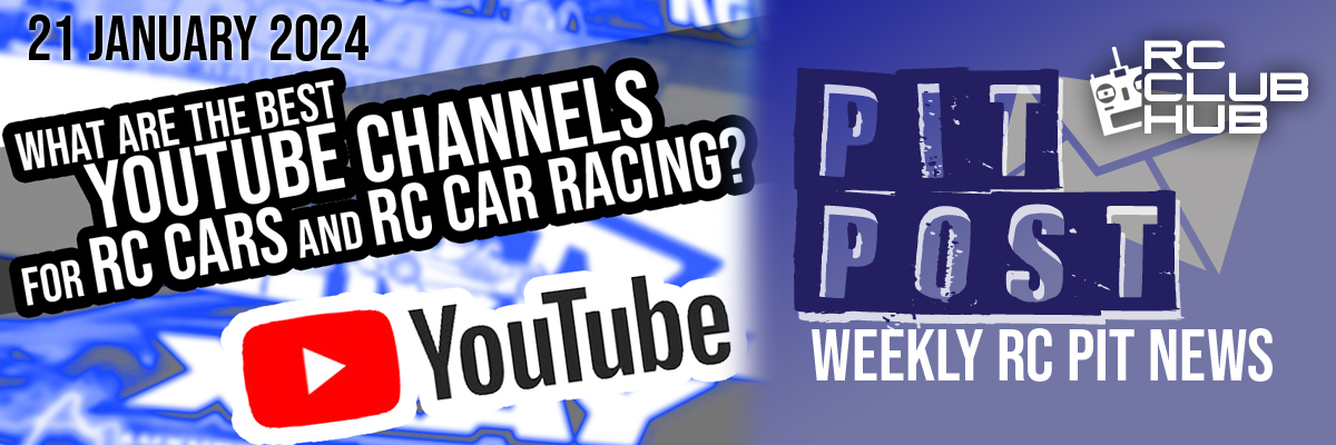 Pit Post: The Best YouTube channels for RC Enthusiasts and Racers